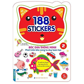 Sách - 188 Sticker Bóc Dán Thông Minh - Phát Triển Khả Năng Tư Duy Toán Học IQ EQ CQ 4 - 5 Tuổi - Tập 2 - Minh Thắng