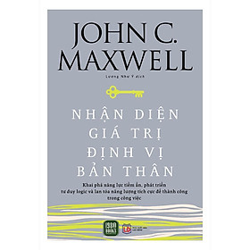 Sách - Nhận Diện Giá Trị - Định Vị Bản Thân - John Calvin Maxwell - 1980 Books