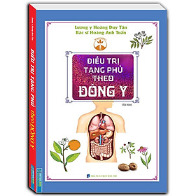 Sách - Điều Trị Tạng Phủ Theo Đông Y - Bìa Mềm - Minh Thắng
