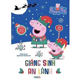 Sách Tương Tác - Cùng Học Cùng Chơi Với Peppa Pig: Giáng Sinh An Lành