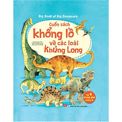 Sách - Big Book Of Big Dinosaurs - Cuốn Sách Khổng Lồ Về Các Loài Khủng Long - Đinh Tị Books