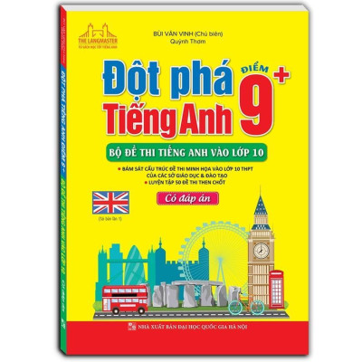Sách - Đột Phá Tiếng Anh Điểm 9+ - Có Đáp Án + Take Note - Kiến Thức Luyện Thi Môn Tiếng Anh Vào Lớp 10 - Không Lò Xo - Minh Thắng