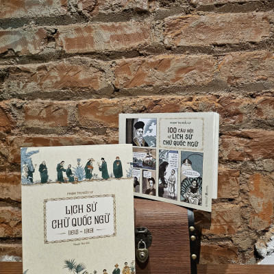 Combo Lịch Sử Chữ Quốc Ngữ ( 1615 -1919 ) + 100 Câu Hỏi Về Lịch Sử Chữ Quốc Ngữ - Phạm Thị Kiều Ly
