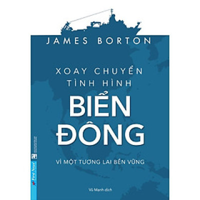 Sách Xoay chuyển tình hình Biển Đông  - Bản Quyền