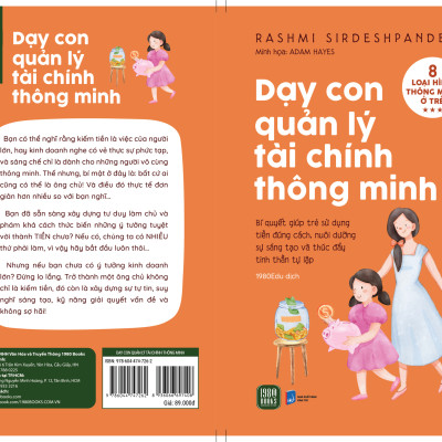 (Bộ 3 Cuốn) DẠY CON PHÁT TRIỂN TƯ DUY PHẢN BIỆN - DẠY CON QUẢN LÝ TÀI CHÍNH THÔNG MINH - DẠY CON QUẢN LÝ TIỀN BẠC - Rashmi Sirdeshpande - (bìa mềm)