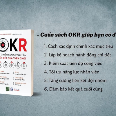 OKR – Từ chiến lược mục tiêu đến kết quả then chốt - Bản Quyền