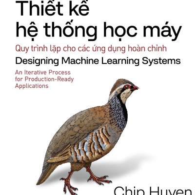 Sách - Thiết kế hệ thống học máy (Chip Huyen) (Nhã Nam Official)