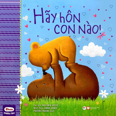 Ehon Châu Âu - Hãy Hôn Con Nào!