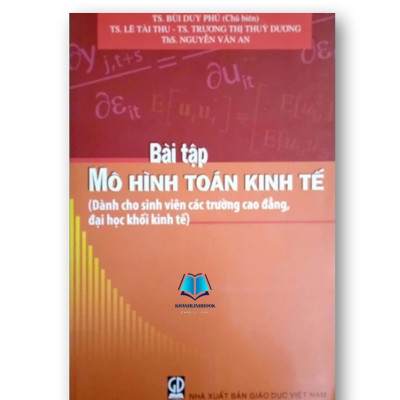 Sách - Combo Mô Hình Toán Kinh Tế + Bài Tập - Dành Cho Sinh Viên Các Trường Cao Đẳng, Đại Học Khối Kinh Tế (DN)