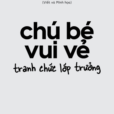 Chú bé vui vẻ - Tập 1: Tranh chức lớp trưởng