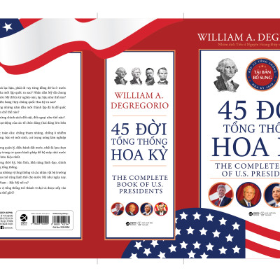45 Đời Tổng Thống Hoa Kỳ - The Complete Book of US Presidents ( Cập Nhật Tổng Thống Thứ 45 )