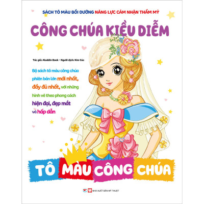 Combo: Bộ Sách Tô Màu Bồi Dưỡng Năng Lực Cảm Nhận Thẩm Mỹ - Công Chúa Kiều Diễm + Tiên Nữ Các Loài Hoa + Công Chúa Cổ Đại + Công Chúa Của Các Chòm Sao + Nàng Tiên Trong Cổ Tích + Công Chúa Thời Trang (Bộ 6 Cuốn)