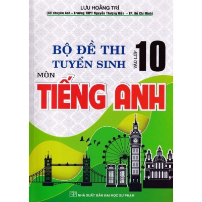 Sách- Bộ Đề Thi Tuyển Sinh Vào Lớp 10 Môn Tiếng Anh (HA-mk)