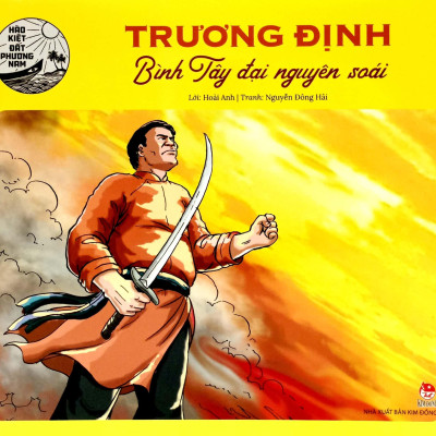Hào Kiệt Đất Phương Nam - Trương Định - Bình Tây Đại Nguyên Soái