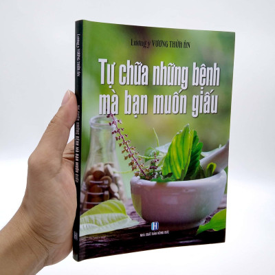 Tự Chữa Những Bệnh Mà Bạn Muốn Giấu