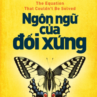 Khoa Học Khám Phá - Ngôn Ngữ Của Đối Xứng