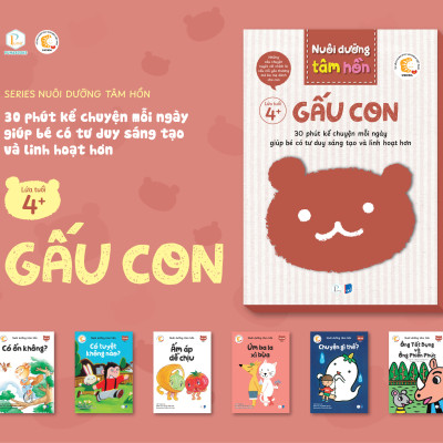 Sách Nuôi dưỡng tâm hồn - Bộ Gấu Con (Lứa tuổi 4+)