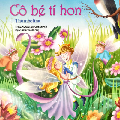 Cô Bé Tí Hon (Truyện Dành Cho Trẻ Từ 3 Tuổi) - Truyện Song Ngữ Anh - Việt