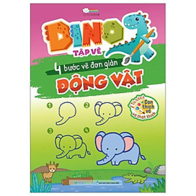Dino Tập Vẽ - 4 Bước Vẽ Đơn Giản - Động Vật