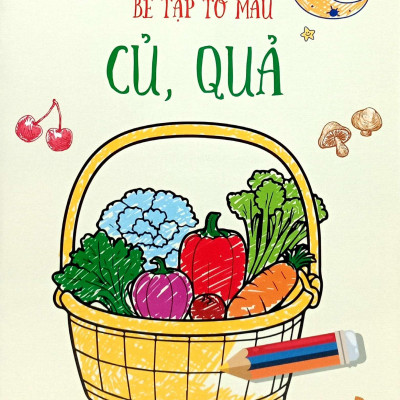 Sách - Bé Tập Tô Màu - Củ, Quả