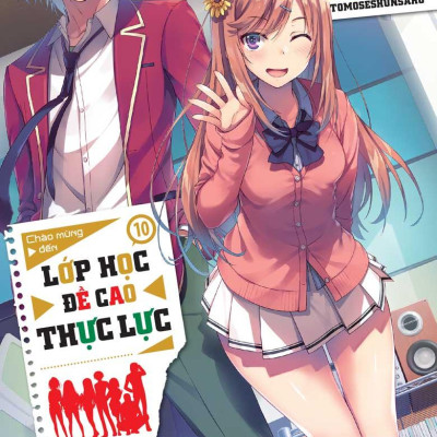 Sách - Chào Mừng Đến Lớp Học Đề Cao Thực Lực - Tập 10 - Bản Giới Hạn - Tặng Kèm Acrylic plate "Neko Girls" + ID Card Nhựa Cứng Kèm Phong Bì + Box