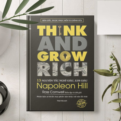 Think and grow rich – 13 nguyên tắc nghĩ giàu, làm giàu