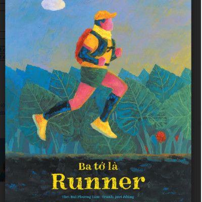 BA TỚ LÀ RUNNER - Bùi Phương Tâm, Jeet Zdũng- NXB Kim Đồng (bìa mềm)