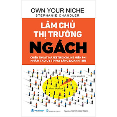 Làm Chủ Thị Trường Ngách - Tái Bản