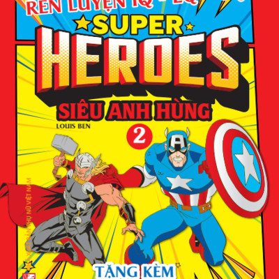 Tô Màu Rèn Luyện Iq Eq Cq - Super Heroes Siêu Anh Hùng - Tập 2 - Tặng Kèm Sticker