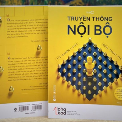 Truyền Thông Nội Bộ Từ Chiến Lược Đến Thực Thi - Nhiều tác giả - (bìa mềm)