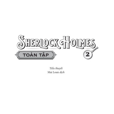 Sherlock Holmes Toàn Tập - Tập 2