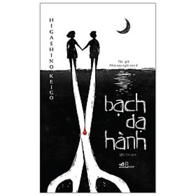 Sách Nhã Nam - Bạch Dạ Hành (Tặng Sổ Tay)