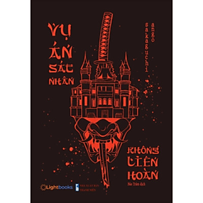 Truyện Trinh Thám Kinh Dị Nhật Bản - Vụ Án Sát Nhân Không Liên Hoàn - Sakaguchi Ango - Nhà Xuất Bản Thanh Niên