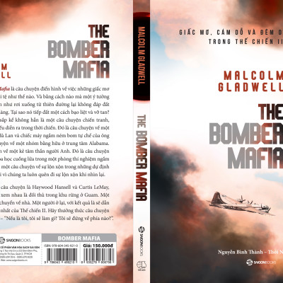 The Bomber Mafia: Giấc mơ, cám dỗ và đêm dài nhất trong Thế chiến II - Tác giả Malcolm Gladwell