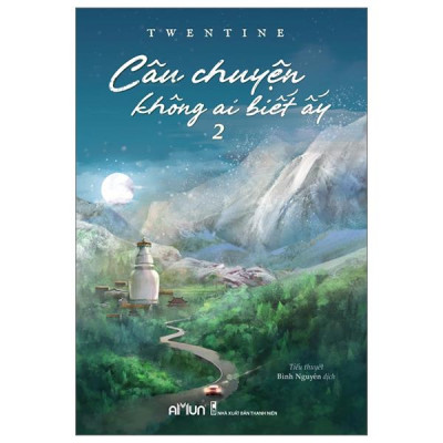 Sách - Câu Chuyện Không Ai Biết Ấy - Tập 2