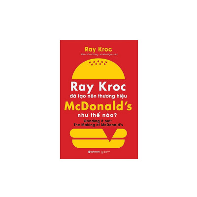 Combo Sách Doanh Nhân: David Ogilvy - Triều Đại Của Một Ông Hoàng Quảng Cáo + Ray Kroc Đã Tạo Nên Thương Hiệu Mcdonald