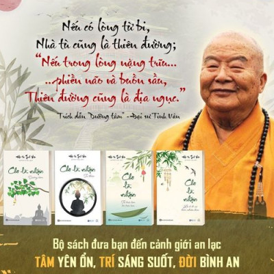 Bộ  4 Cuốn: Cho Là Nhận - Tâm Thanh Tĩnh, Đời Ắt An Yên - Đại sư Tinh Vân  - Bản Quyền