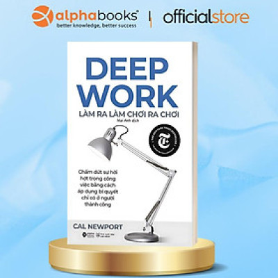  Bộ sách Rèn Luyện Thói Quen & Phát Triển Bản Thân: Deep Work - Làm Ra Làm Chơi Ra Chơi + Sức Mạnh Của Thói Quen + Atomic Habits - Thay Đổi Tí Hon Hiệu Quả Bất Ngờ - Alpha Books (Combo/Lẻ) 