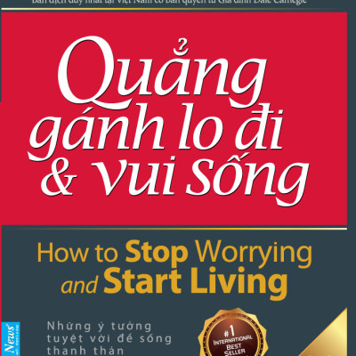 Sách Quẳng Gánh Lo Đi Và Vui Sống (Khổ Nhỏ) (Tái Bản 2021)
