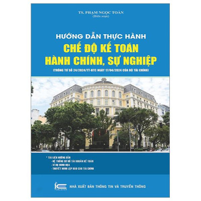 Sách - Hướng Dẫn Thực Hành Chế Độ Kế Toán Hành Chính, Sự Nghiệp