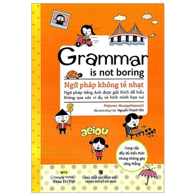 Sách - Grammar Is Not Boring - Ngữ Pháp Không Tẻ Nhạt (Tái Bản 2024)