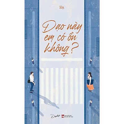 Sách - Dạo Này Em Có Ổn Không?