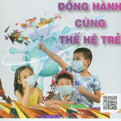 Thông Điệp Trẻ Gửi Người Lớn Về Thế Giới Chúng Ta Đang Sống - Những Bức Thư Đoạt Giải Cuộc Thi Viết Thư Quốc Tế Upu Lần Thứ 49 ( Bc)