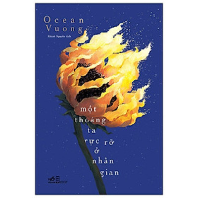 Sách Nhã Nam - Một Thoáng Ta Rực Rỡ Ở Nhân Gian (Bìa Mềm - Tặng Bookmark)