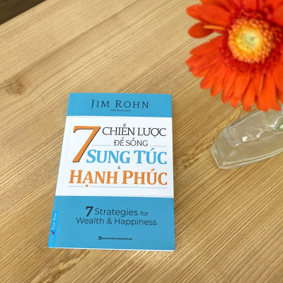 7 Chiến Lược Để Sống Sung Túc & Hạnh Phúc
