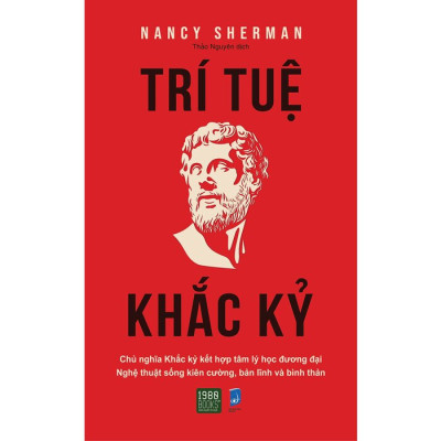 Trí Tuệ Khắc Kỷ -  Nancy Sherman