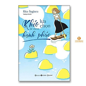 Khéo lựa chọn để thêm hạnh phúc - Bản Quyền