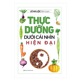 Sách - Thực Dưỡng Dưới Cái Nhìn Hiện Đại - Chính Thông Book