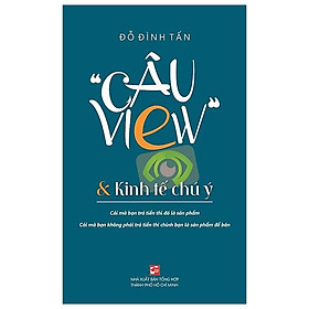 Câu View Và Kinh Tế Chú Ý