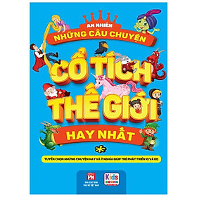Những Câu Chuyện Cổ Tích Thế Giới Hay Nhất - Tập 1